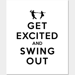 Get Excited and Swing Out Posters and Art